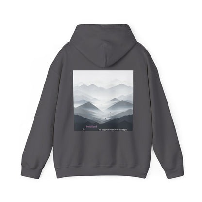 Le brouillard est ta force intérieure au repos Hoodie