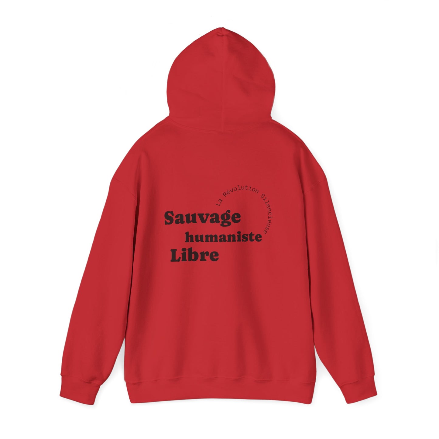 Sauvage, Humaniste, Libre Hoodie