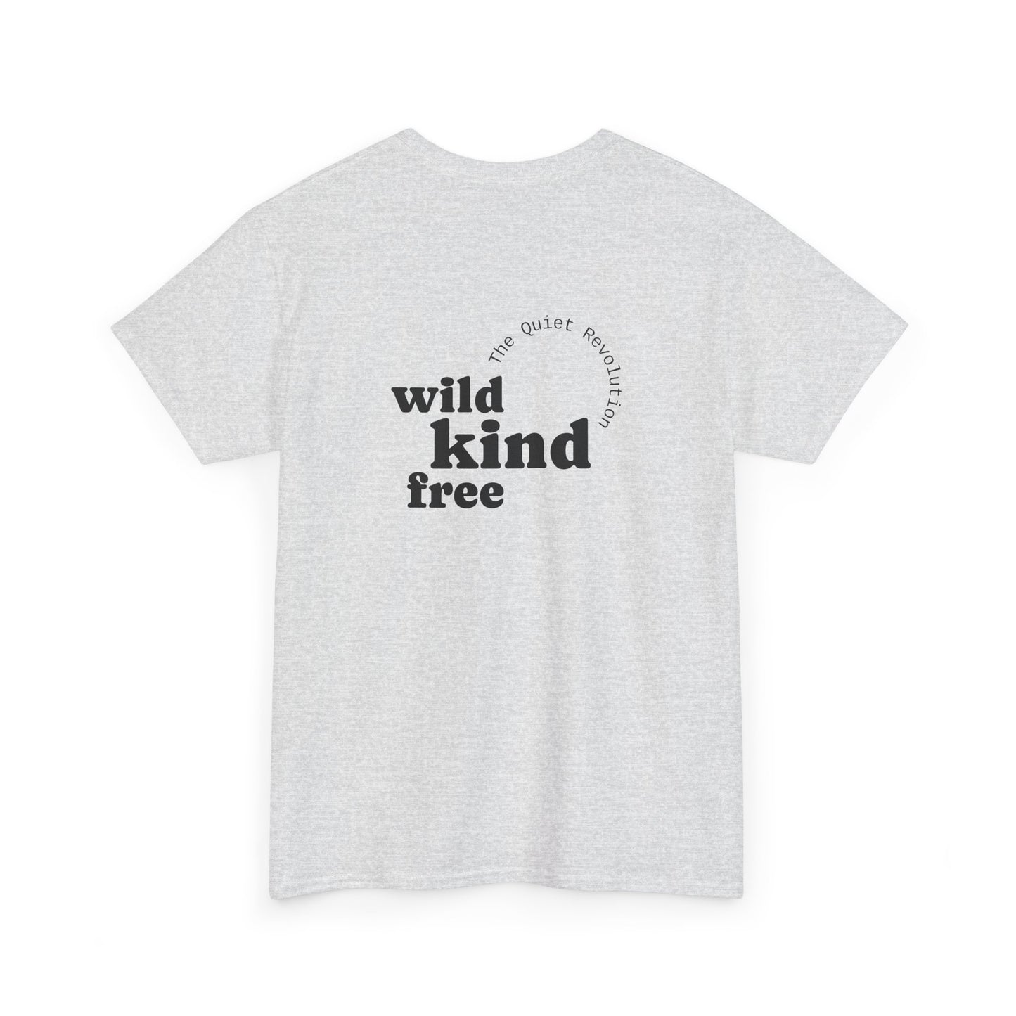 Wild, Kind, Free T-Shirt