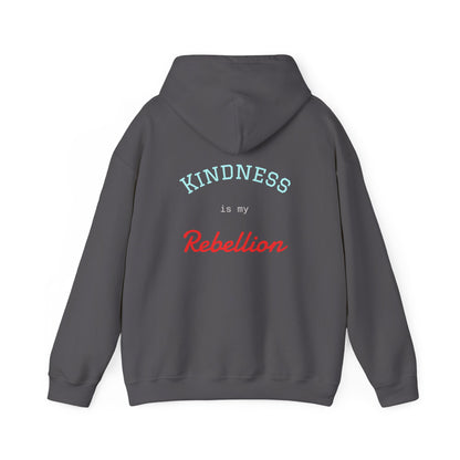 Kindness is my rebellion Hoodie
