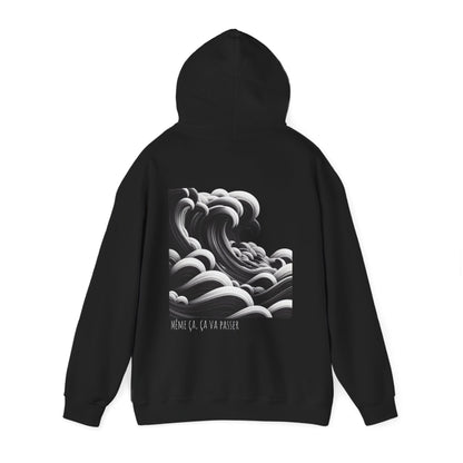Même ça, ça va passer Hoodie