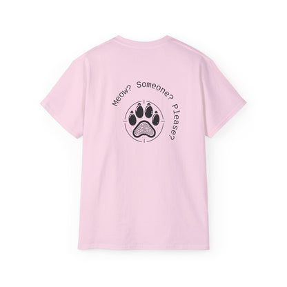 Meow? Someone? Please? T-Shirt