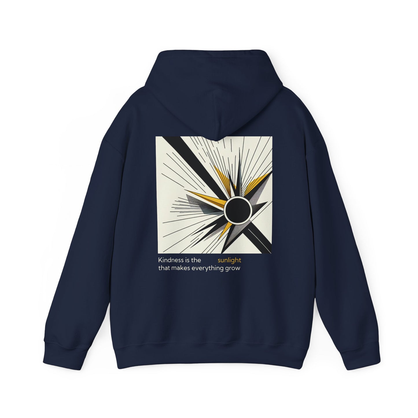 Kindness is the sunlight that makes everything grow Hoodie