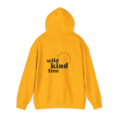 Wild, Kind, Free Hoodie