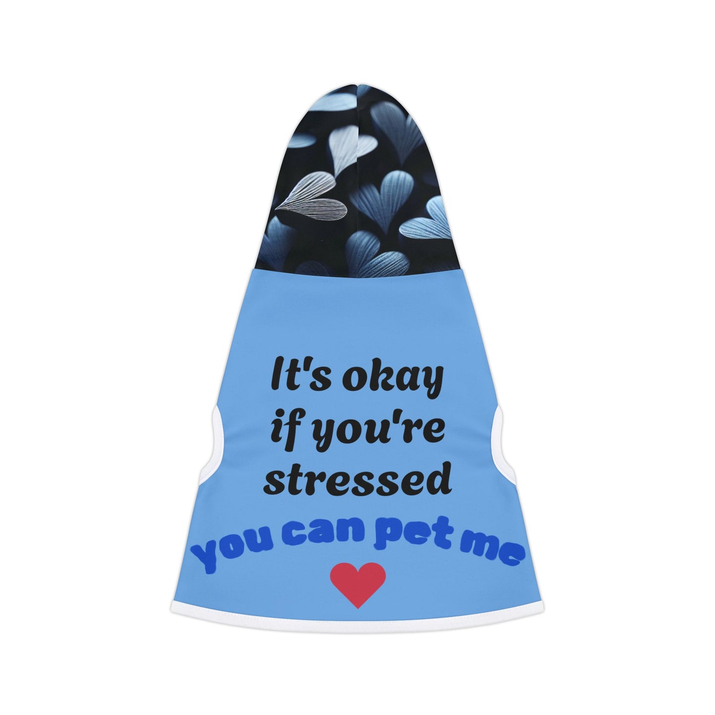 It's okay if you're stressed, You can Pet me Pet hoodie