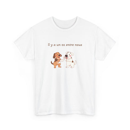 Il y a un os entre nous T-Shirt