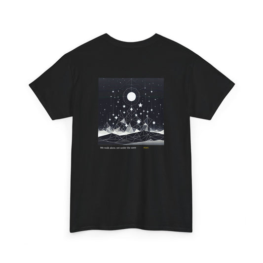 We Walk Alone, Yet Under the Same Stars T-shirt