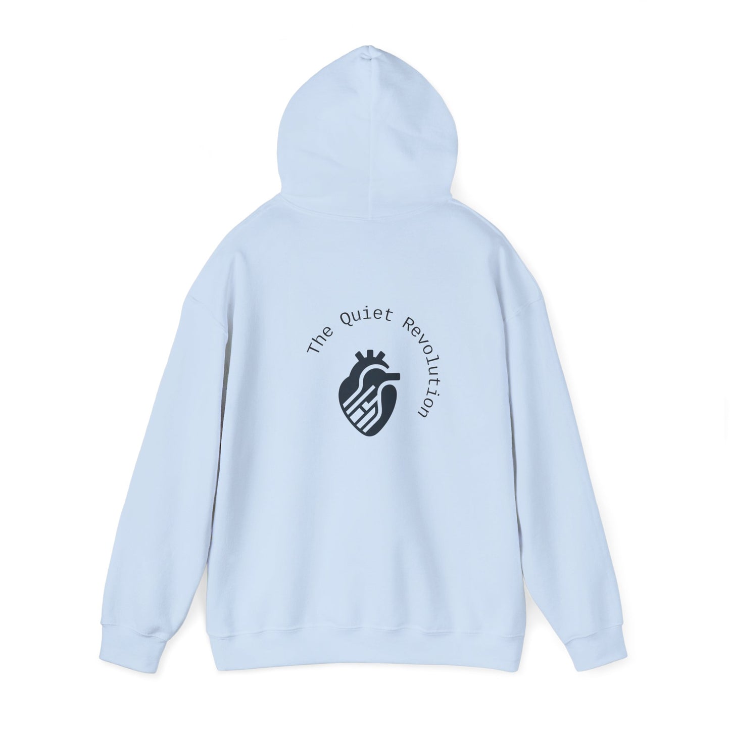 The Quiet Revolution Hoodie