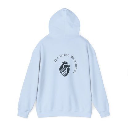The Quiet Revolution Hoodie