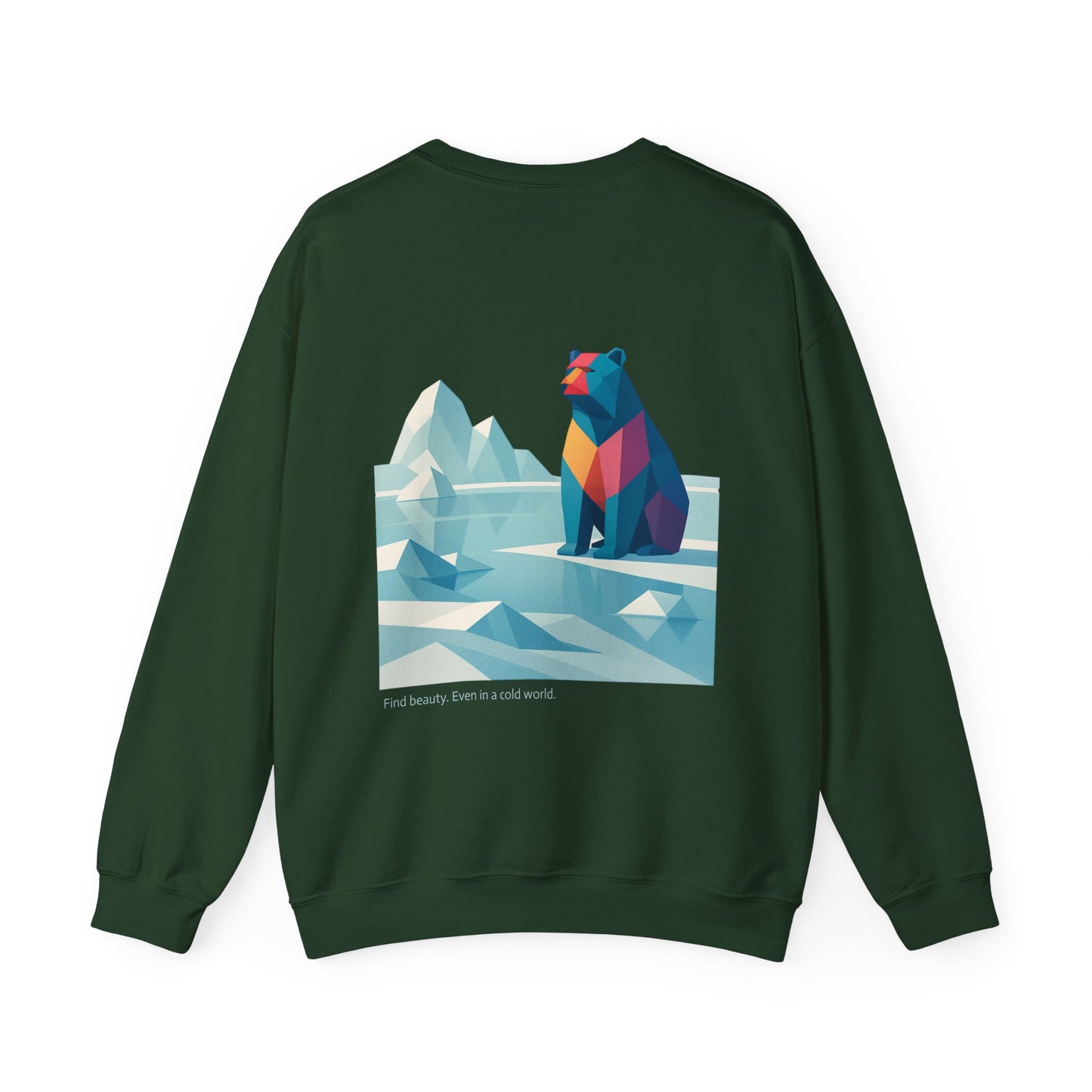 Find beauty. Even in a cold world Crewneck