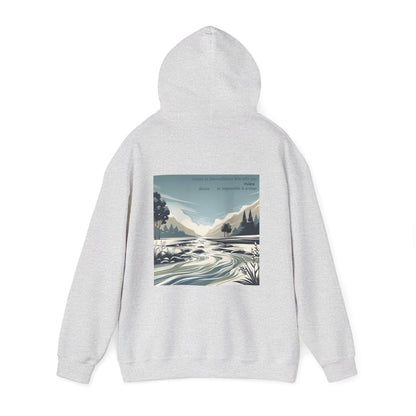 Laisse ta bienveillance être telle une rivière, douce et impossible à arrêter. Hoodie