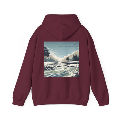 Let your kindness be like a river, Gentle and impossible to stop Hoodie