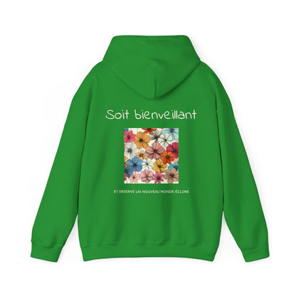 Soit bienveillant et Observe un Nouveau Monde Éclore Hoodie