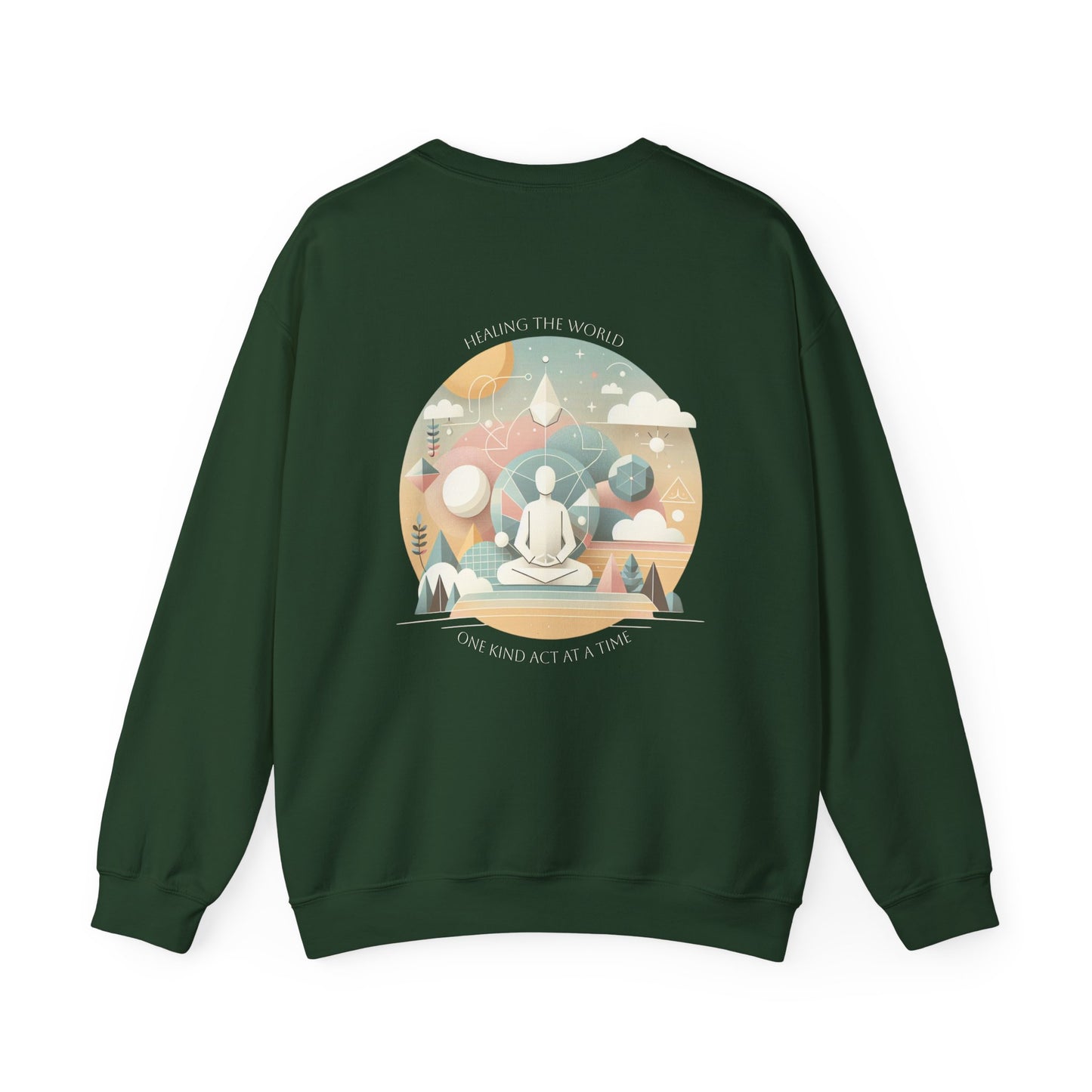 Healing the world, One kind act at a time Crewneck
