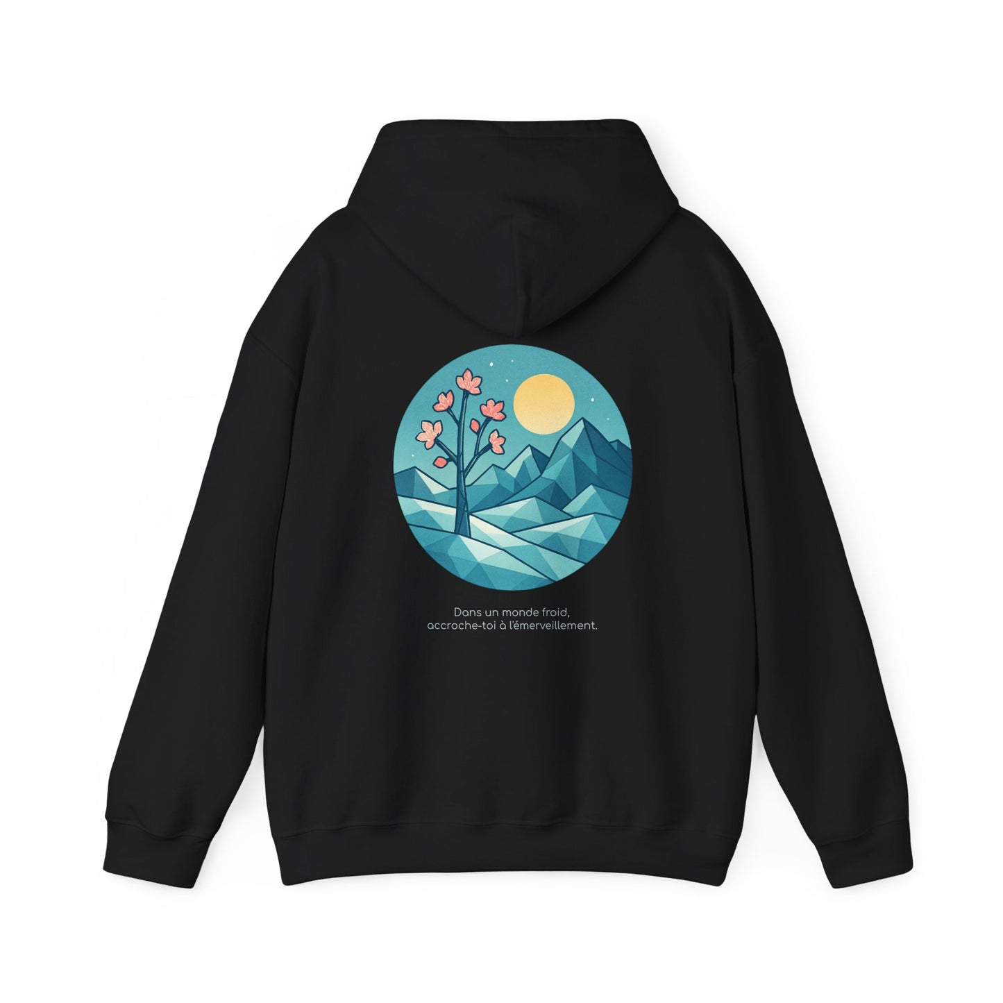 Dans un monde froid, accroche-toi à l'émerveillement Hoodie
