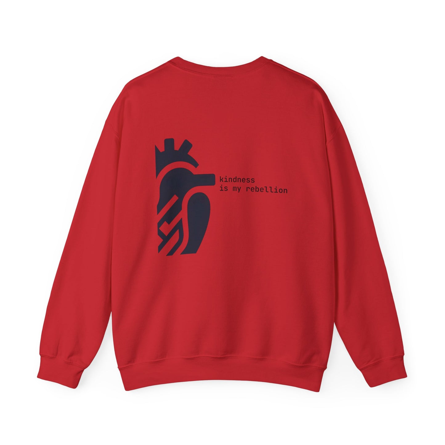 Kindness is my rebellion Crewneck