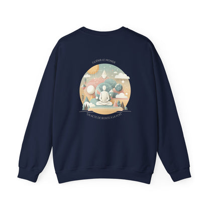 Guérir le monde, un acte de bonté à la fois. Sweat à col rond 