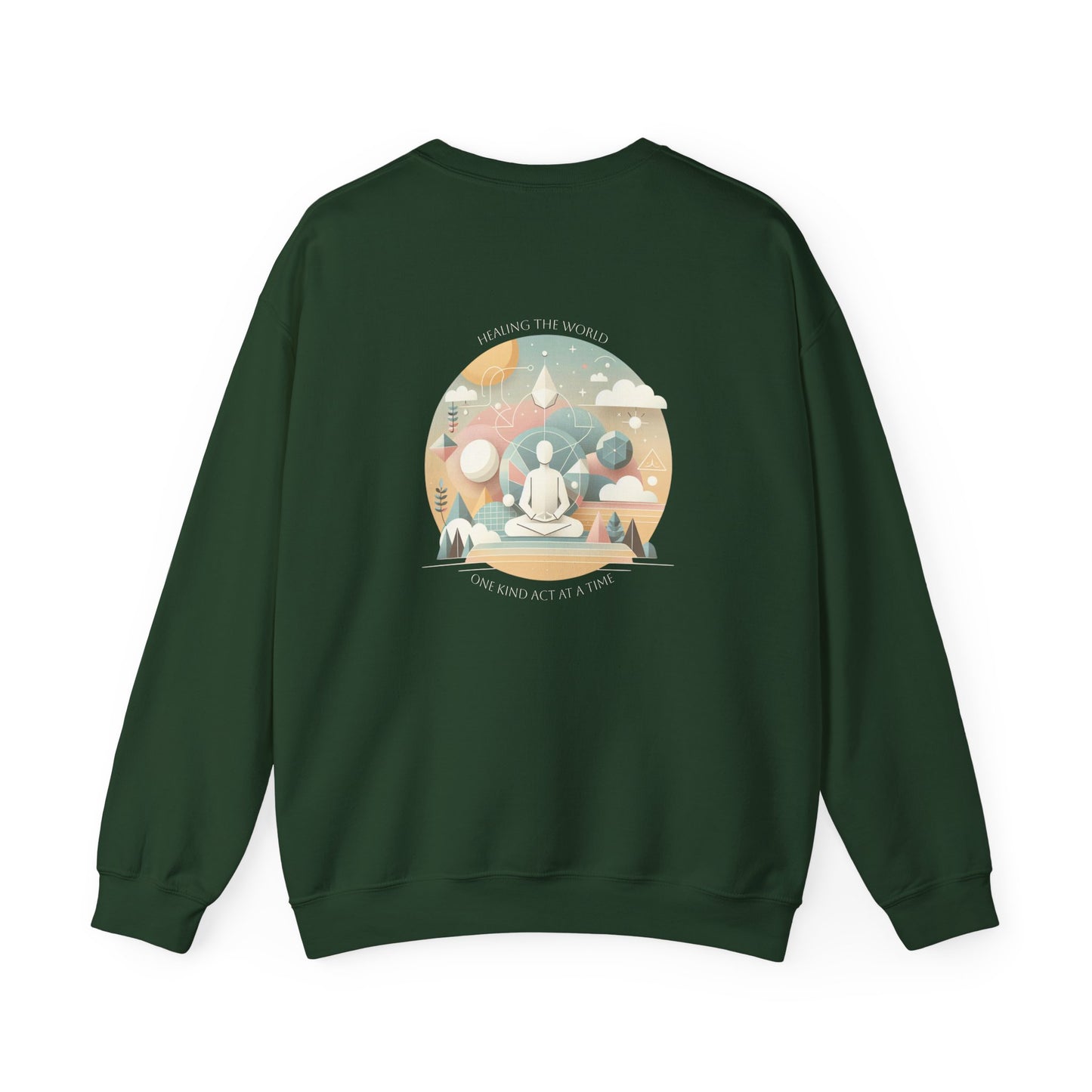 Healing the world, One kind act at a time Crewneck