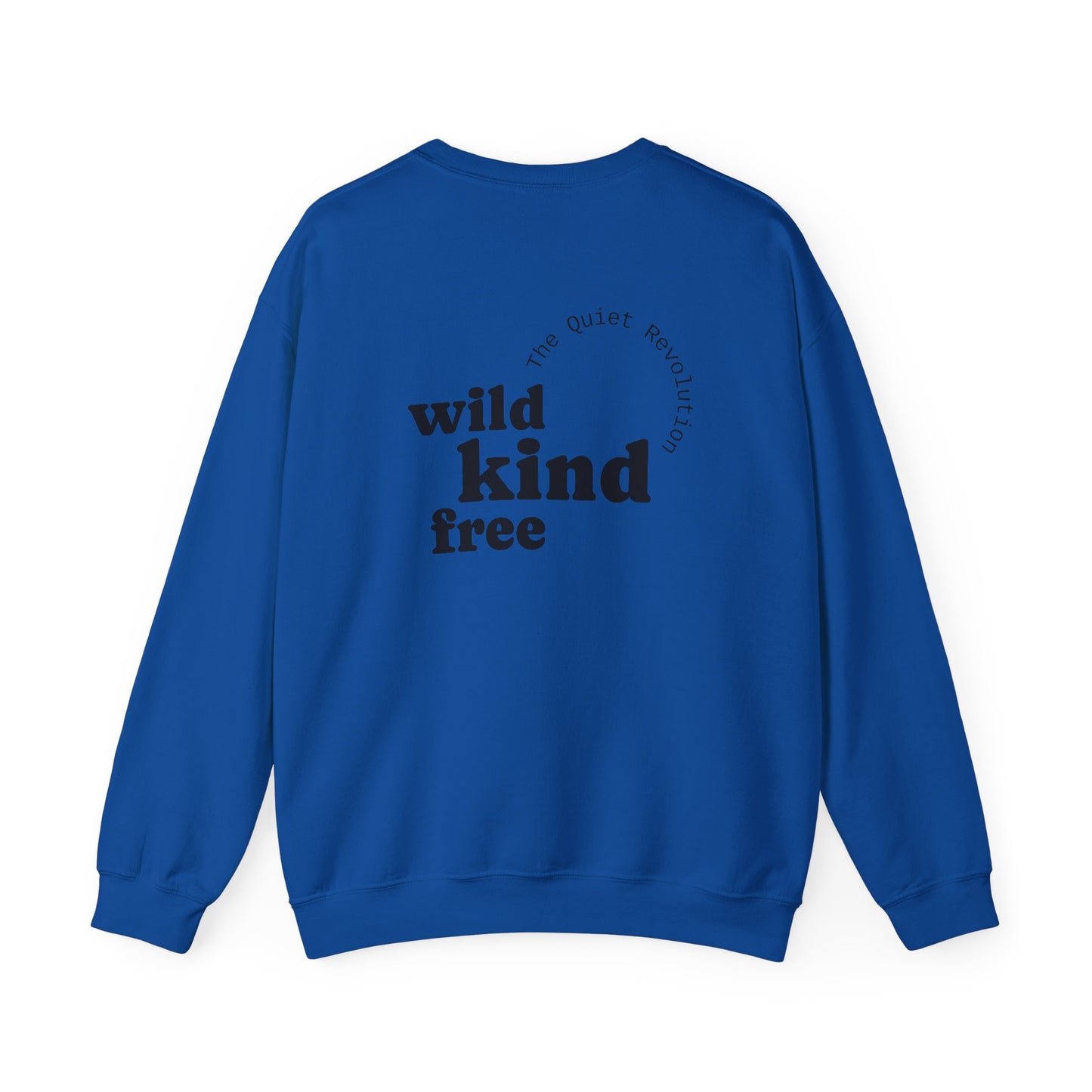 Wild, Kind, Free Crewneck