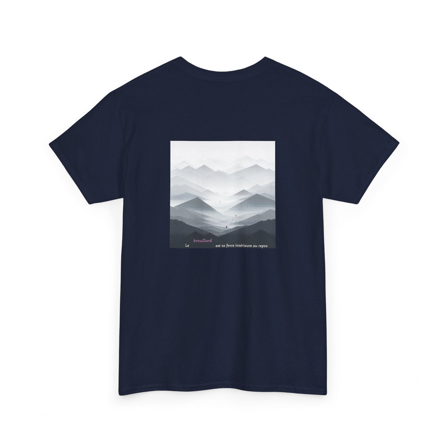 Le brouillard est ta force intérieure au repos T-Shirt