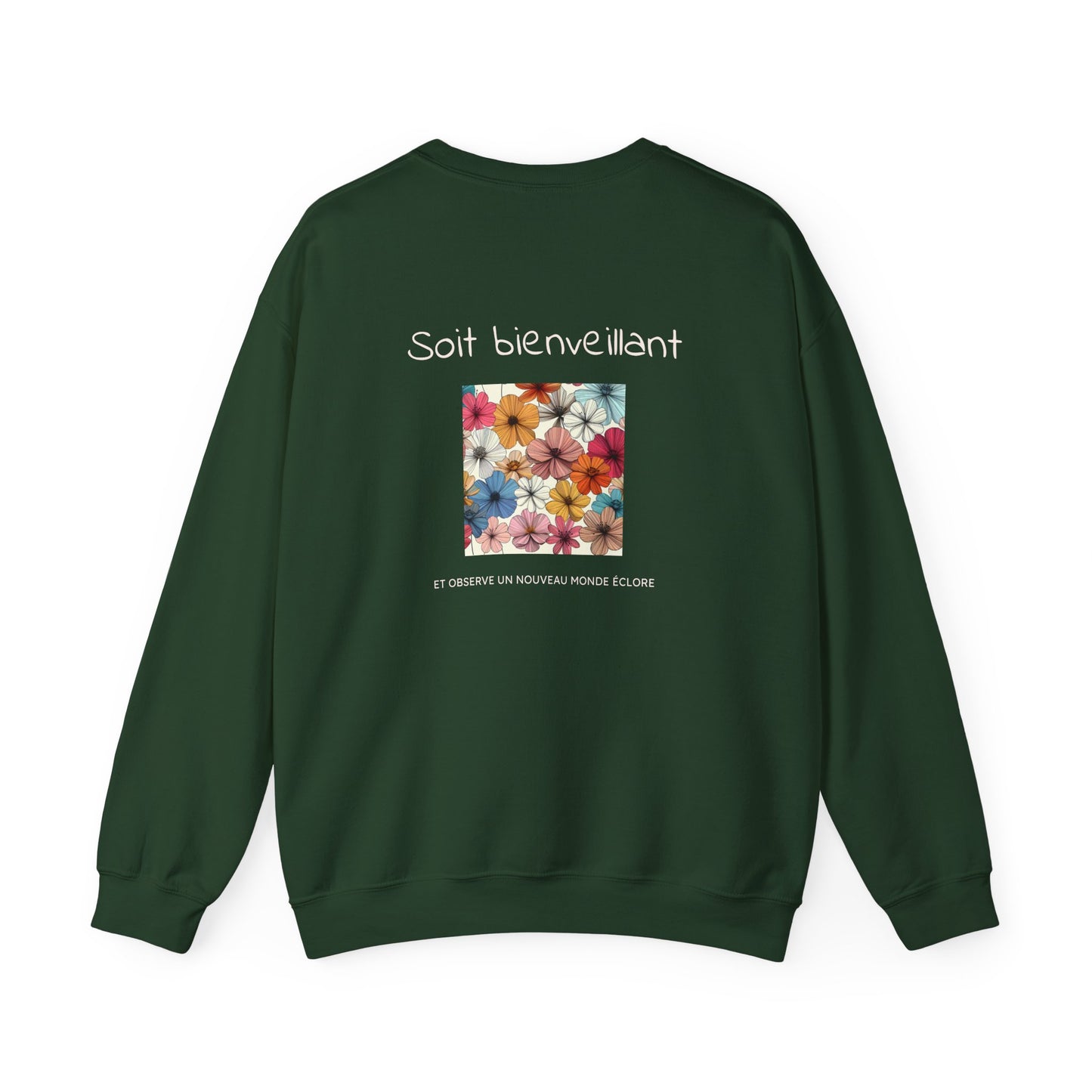 Soit bienveillant et Observe un Nouveau Monde Éclore Crewneck