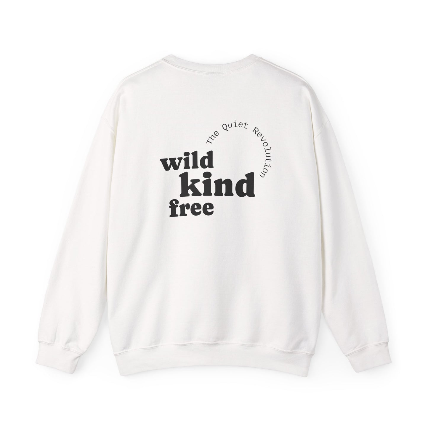 Wild, Kind, Free Crewneck
