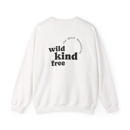 Wild, Kind, Free Crewneck