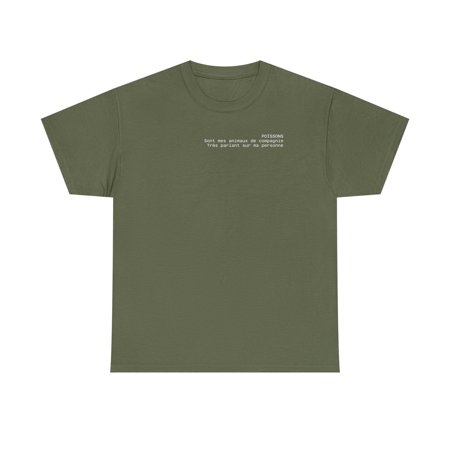Poissons, Sont mes animaux de compagnie, Très parlant sur ma personne T-shirt