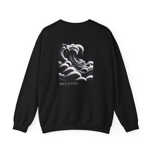 Même ça, ça va passer Crewneck