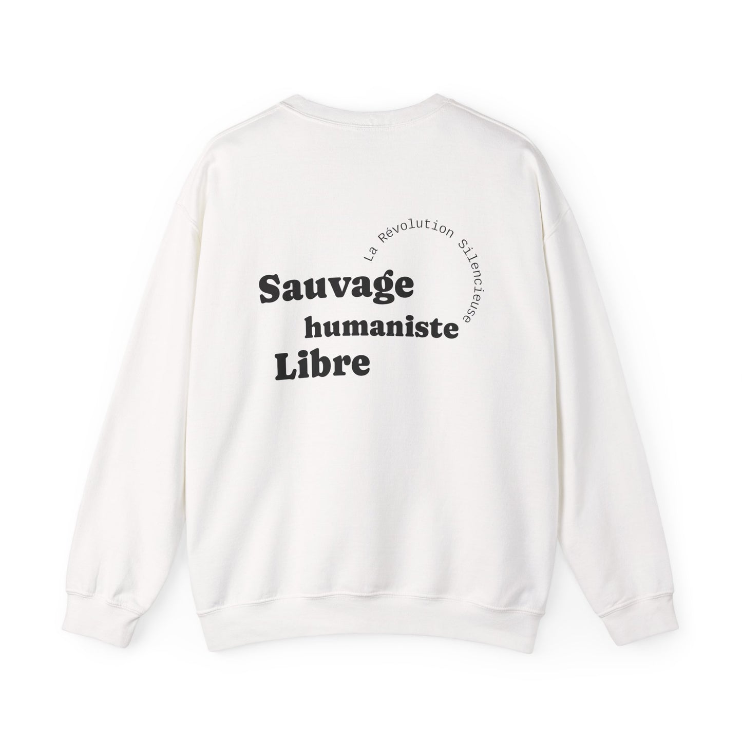 Sauvage, Humaniste, Libre Crewneck