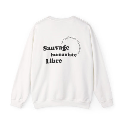 Sauvage, Humaniste, Libre Crewneck