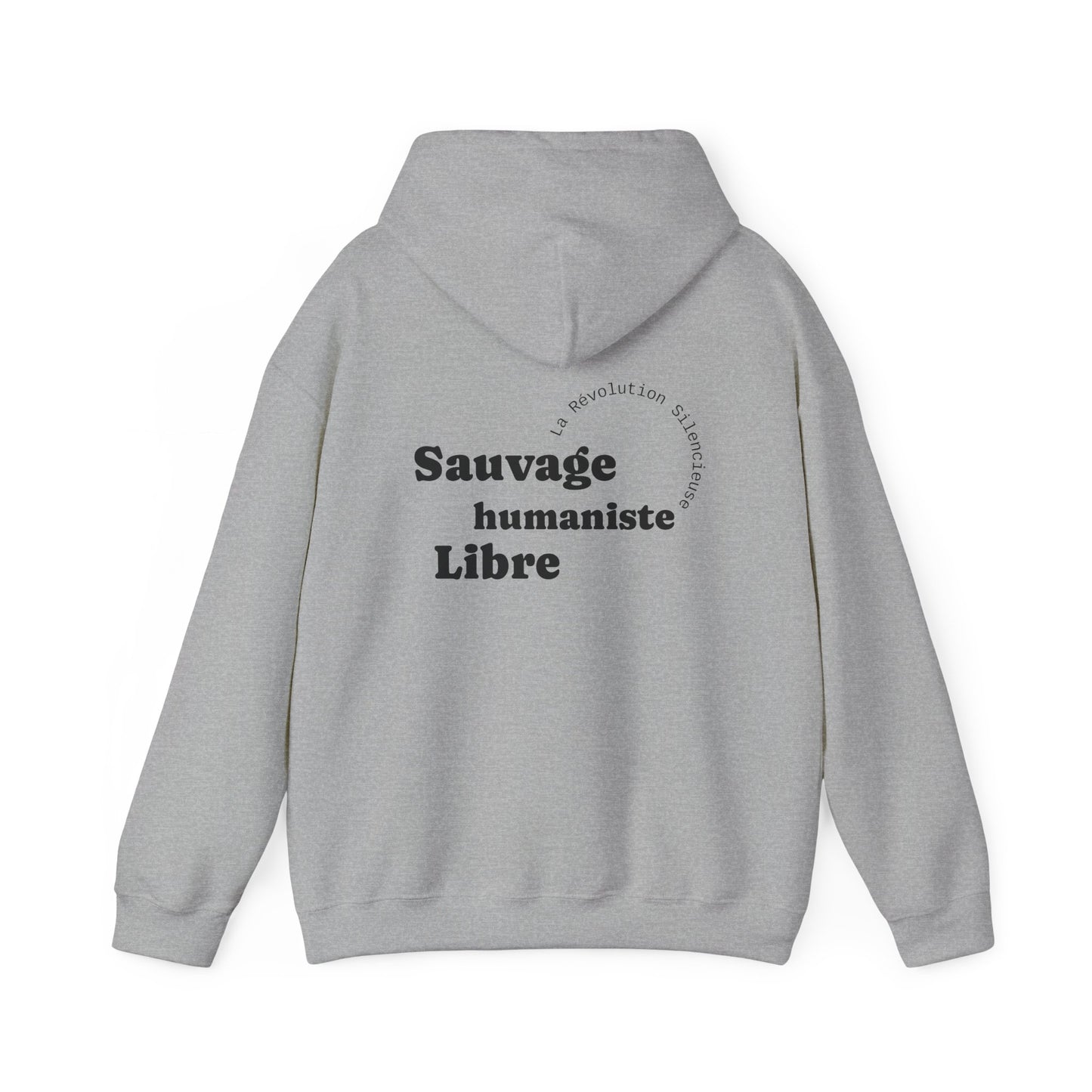 Sauvage, Humaniste, Libre Hoodie