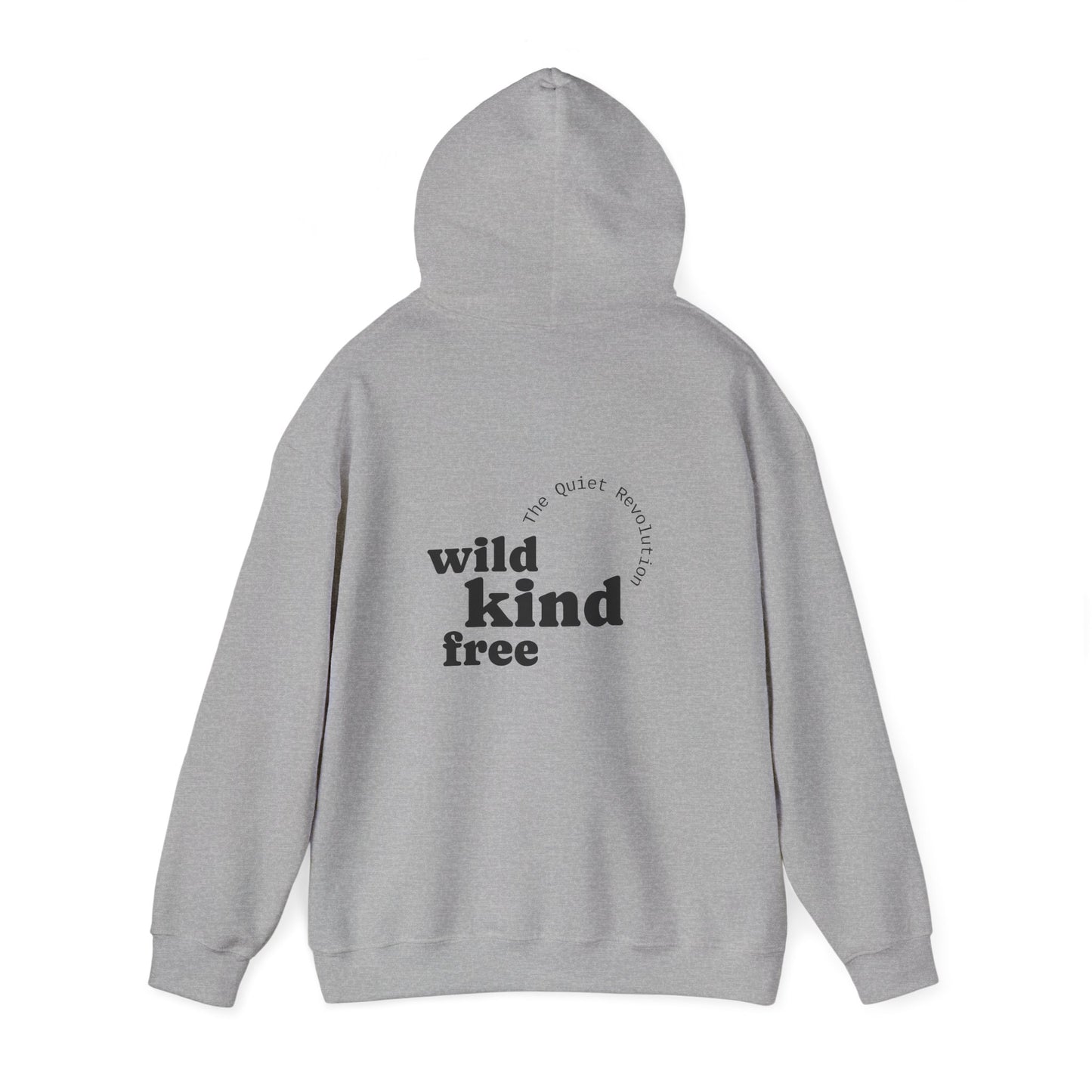 Wild, Kind, Free Hoodie