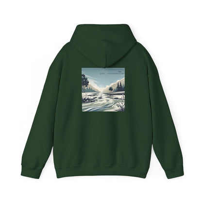 Let your kindness be like a river, Gentle and impossible to stop Hoodie