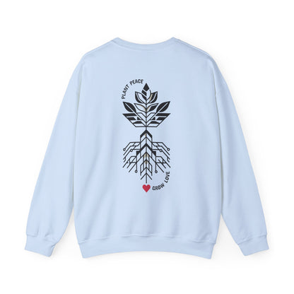 Plant peace, grow love Crewneck