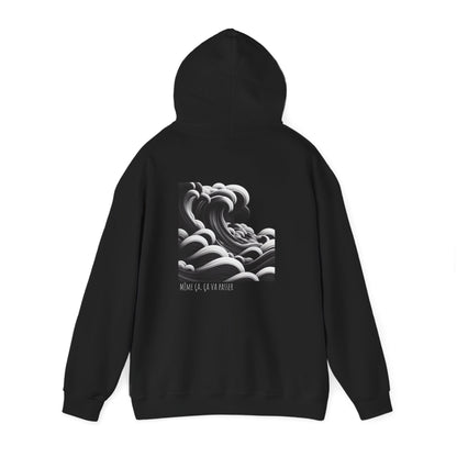 Même ça, ça va passer Hoodie