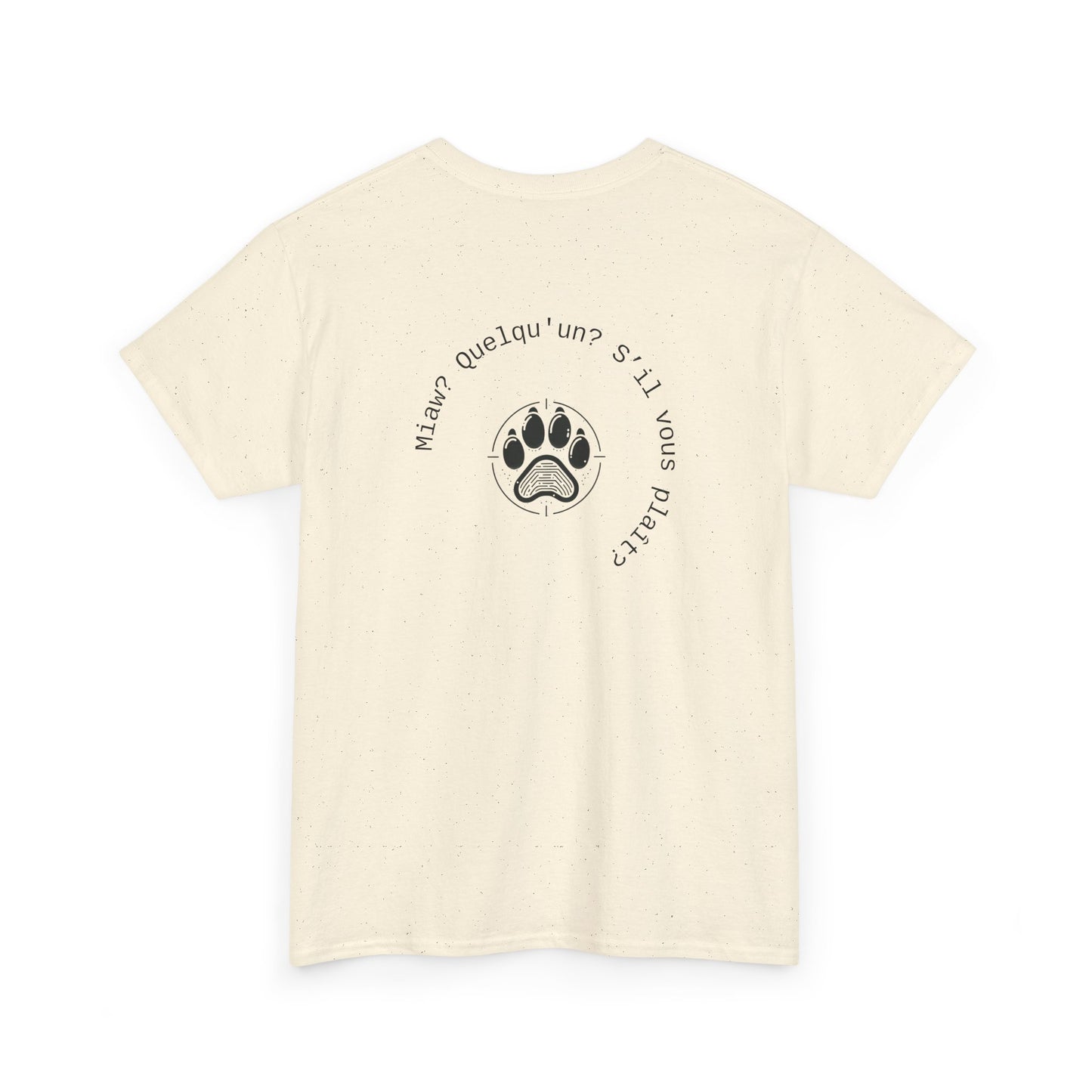 Miaw? Quelqu'un? S’il vous plaît? T-Shirt