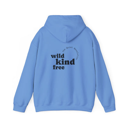 Wild, Kind, Free Hoodie