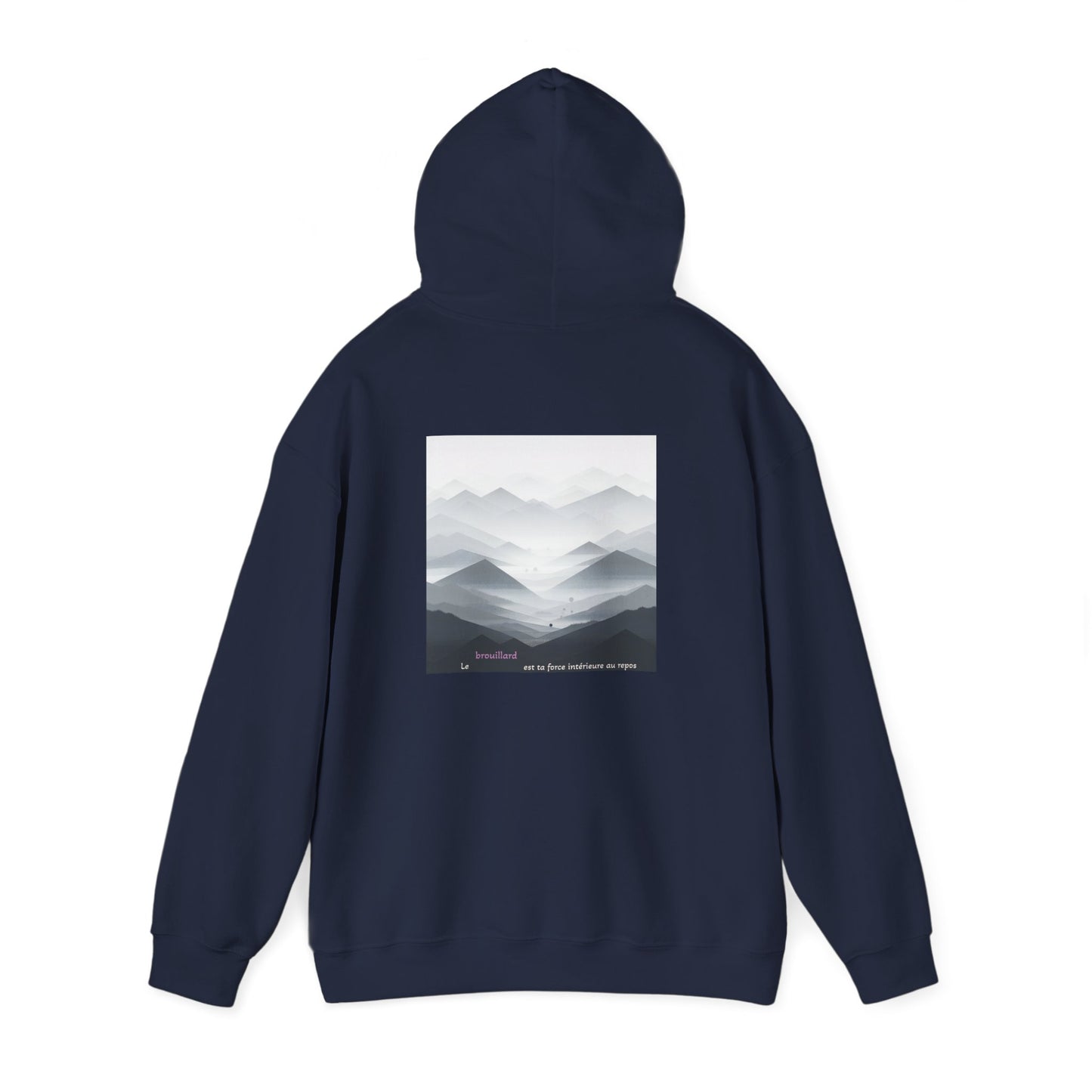 Le brouillard est ta force intérieure au repos Hoodie