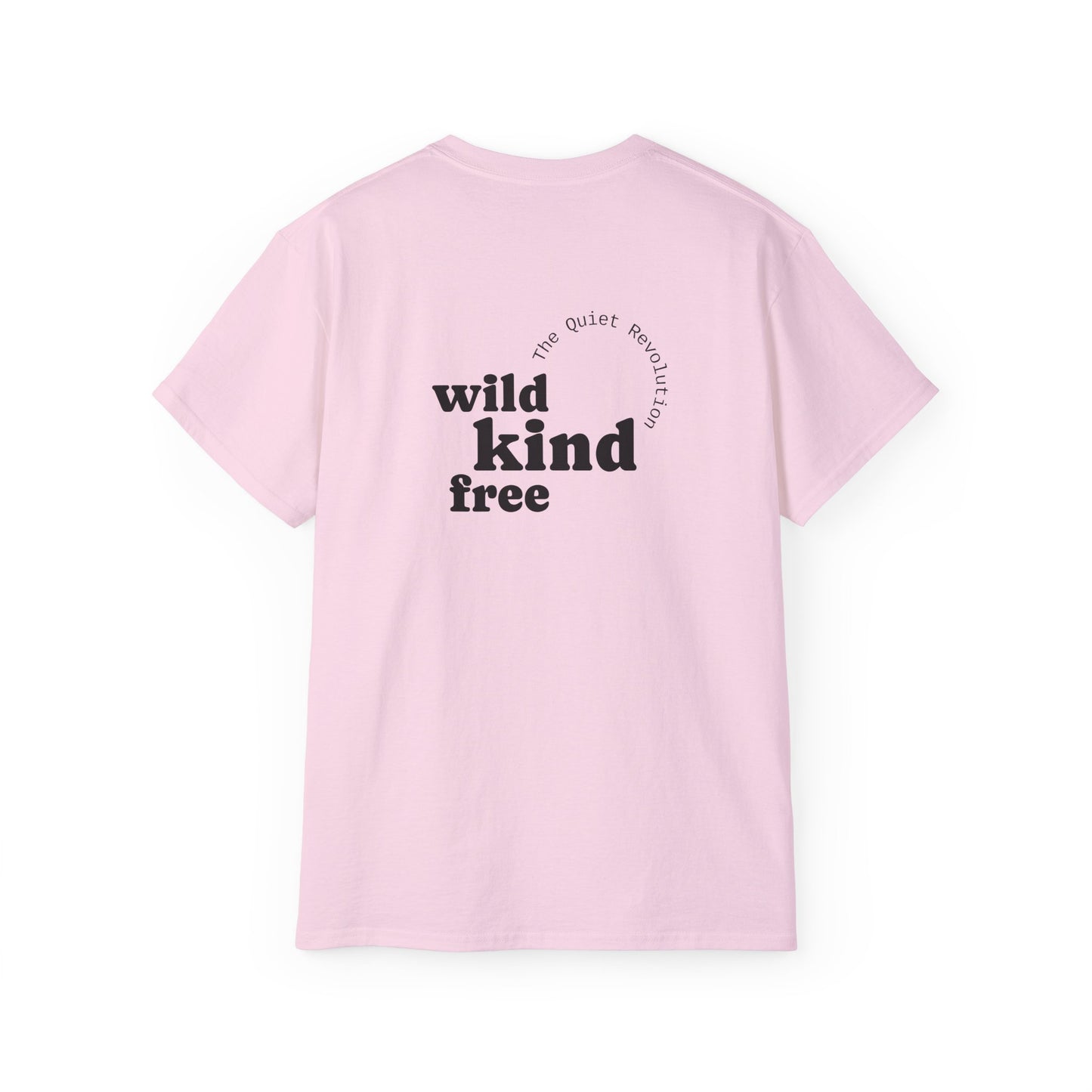 Wild, Kind, Free T-shirt