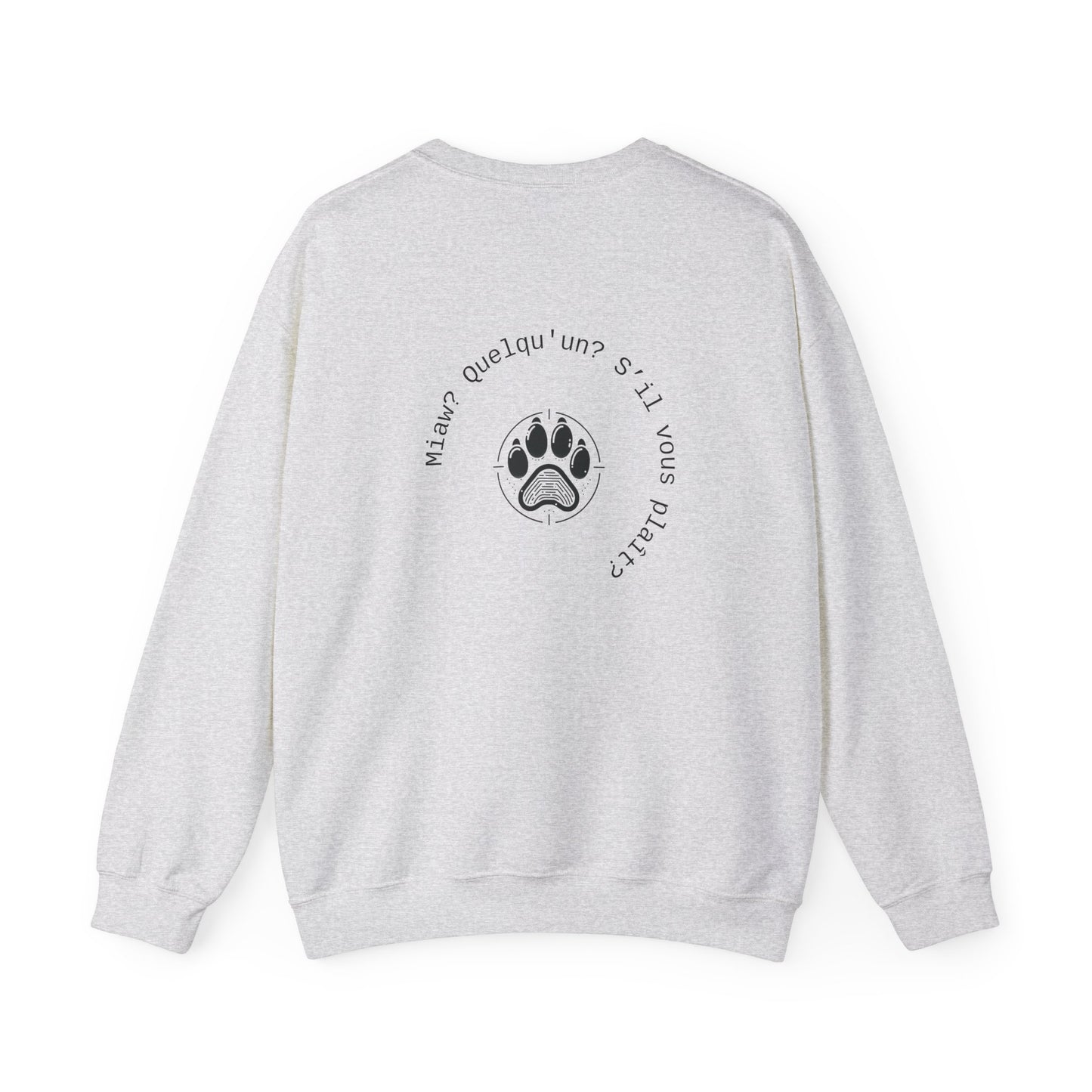 Miaw? Quelqu'un? S’il vous plaît? Crewneck