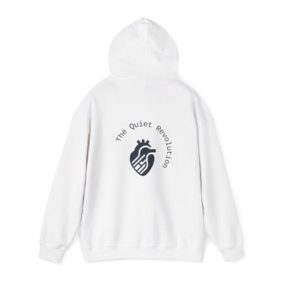 The Quiet Revolution Hoodie