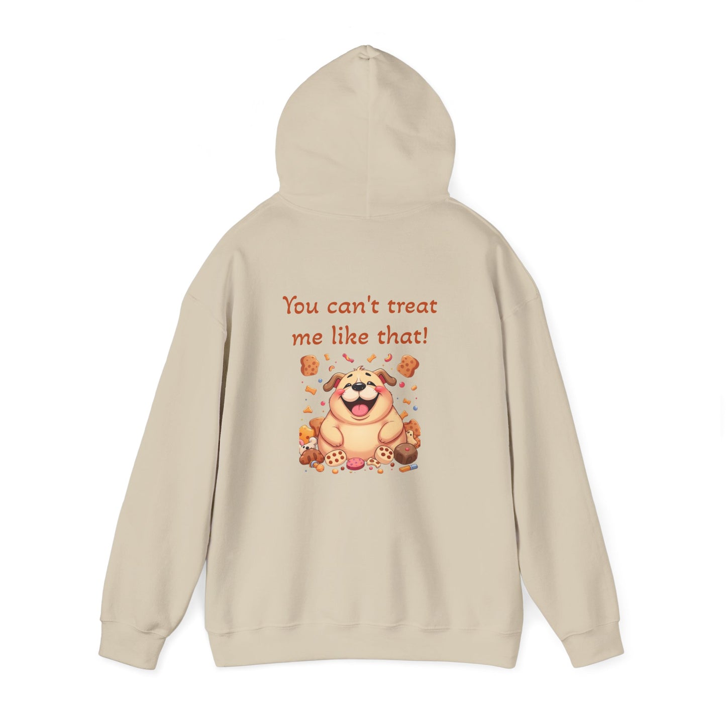 You can't treat me like that Hoodie