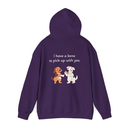 I have a bone to pick up with you Hoodie