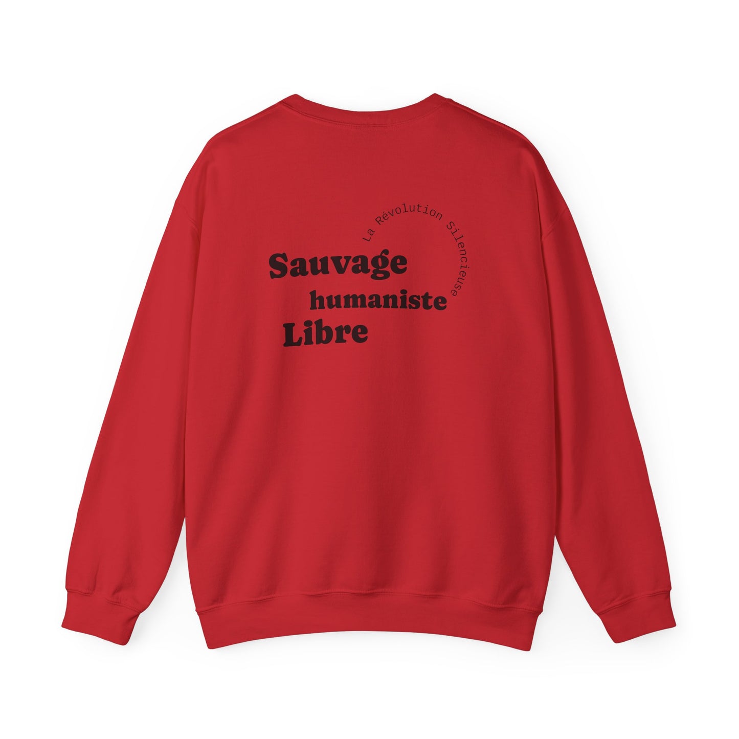 Sauvage, Humaniste, Libre. Sweat à col rond 