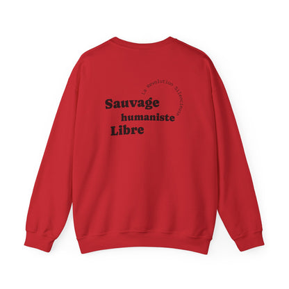 Sauvage, Humaniste, Libre. Sweat à col rond 