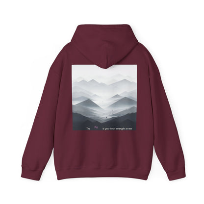The fog is your inner strength at rest Hoodie