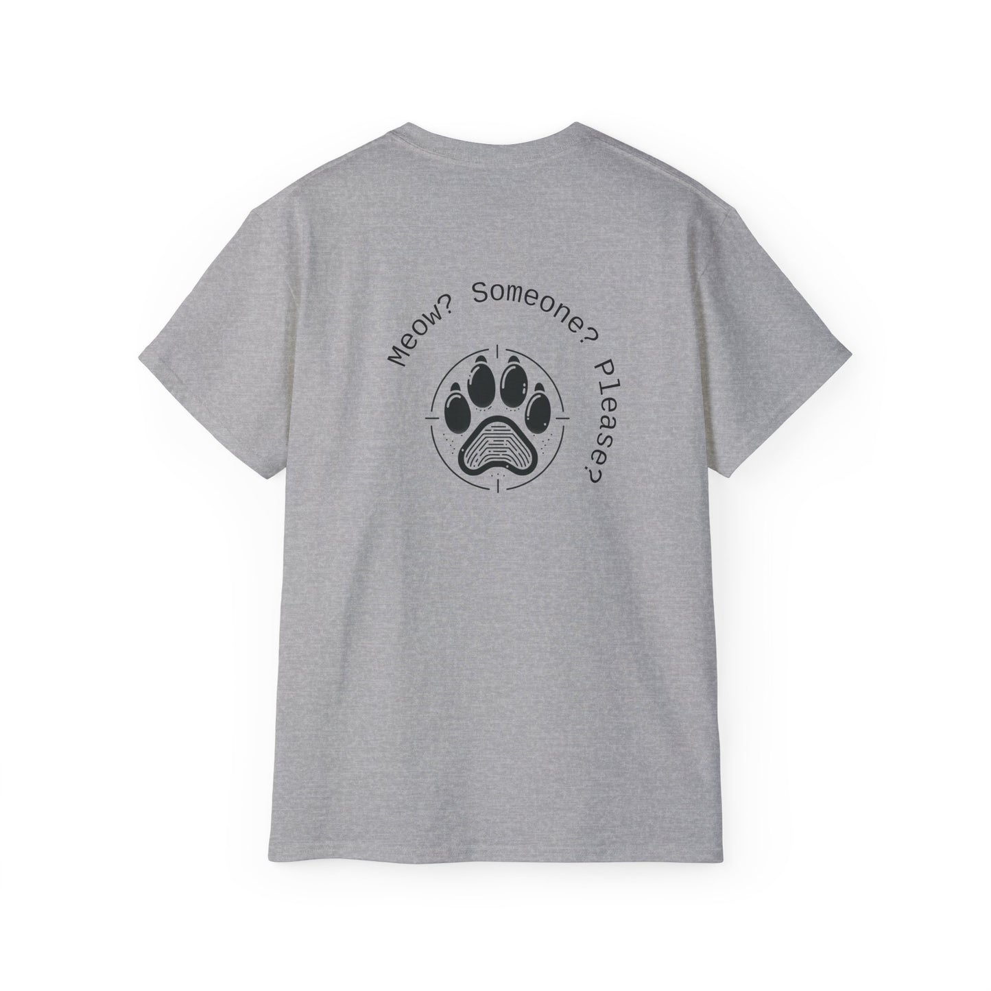 Meow? Someone? Please? T-Shirt