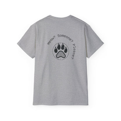 Meow? Someone? Please? T-Shirt