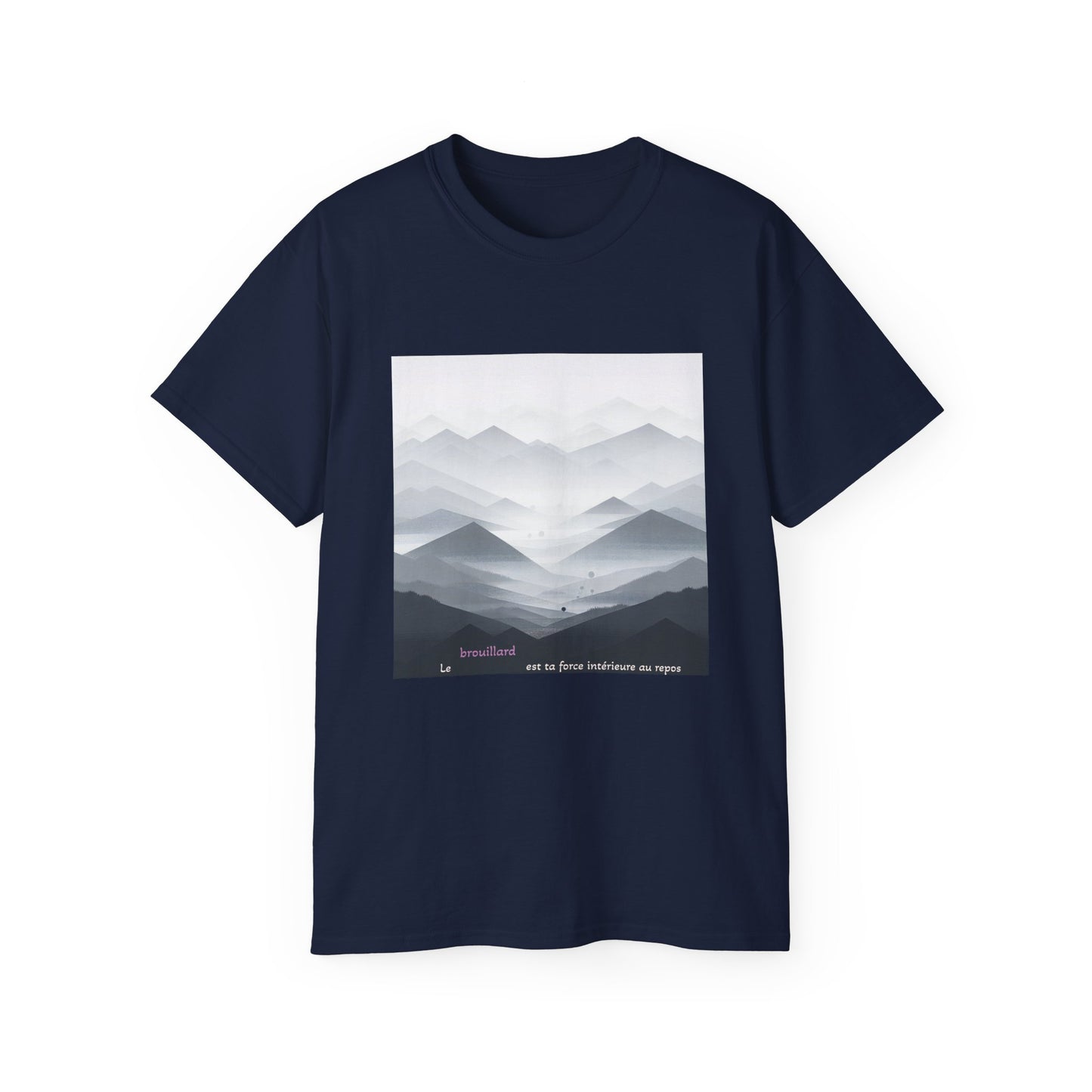 Le brouillard est ta force intérieure au repos T-Shirt